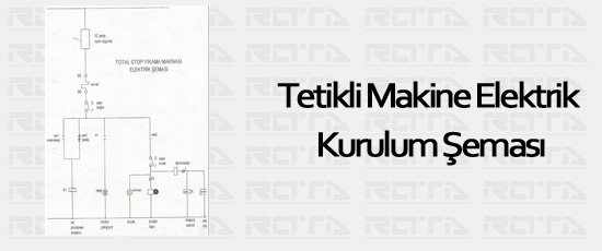 tetikli makine elektrik kurulum semasi 2 - Tetikli Makine Elektrik Kurulum Şeması