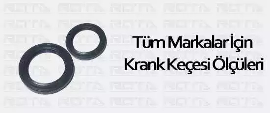 tum markalar icin krank kecesi olculeri 1 - Tüm Makine Markaları İçin Keçe Ölçüleri