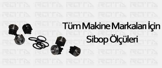 tum markalar icin sibob olculeri 1 - Tüm Makine Markaları İçin Sibop Ölçüleri