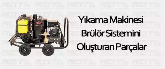 yikama makinesi brulor sistemini olusturan parcalar 1 - Brülör Sistemini Oluşturan Parçalar